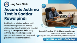 Where to Get an Accurate Asthma Test in Saddar Rawalpindi